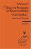 77 Tricks zur Steigerung der Staatseinnahmen Oikonomika. 2. Buch
