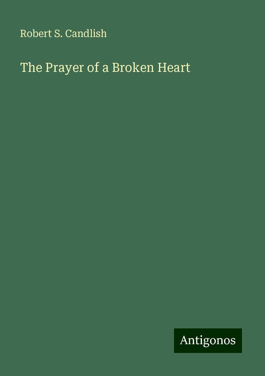 The Prayer of a Broken Heart