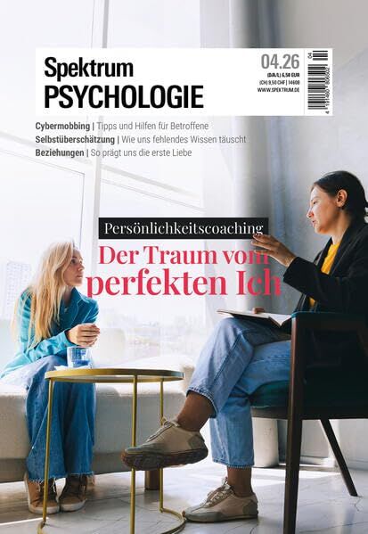 Spektrum Psychologie 4/2026 Der Traum vom perfekten Ich