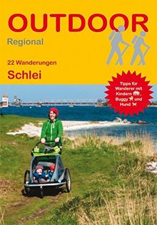 Schlei: 22 Wanderungen Schlei (Outdoor Regional)