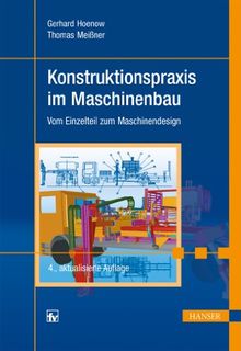 Konstruktionspraxis im Maschinenbau: Vom Einzelteil zum Maschinendesign