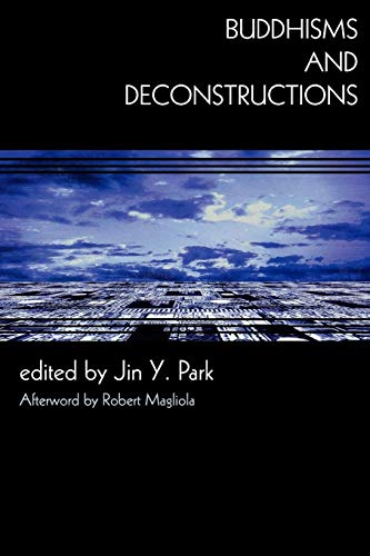 Buddhisms and Deconstructions (New Frameworks for Continental Philosophy)