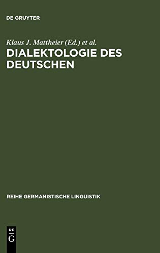 Dialektologie des Deutschen: Forschungsstand und Entwicklungstendenzen (Reihe Germanistische Linguistik, 147, Band 147)
