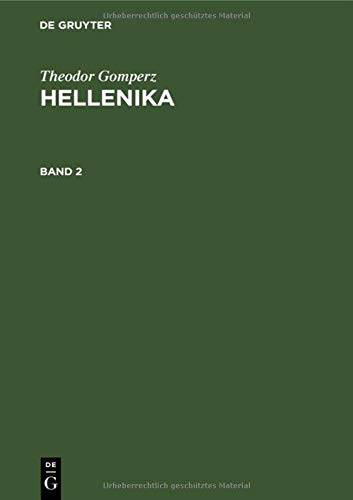 Theodor Gomperz: Hellenika. Band 2