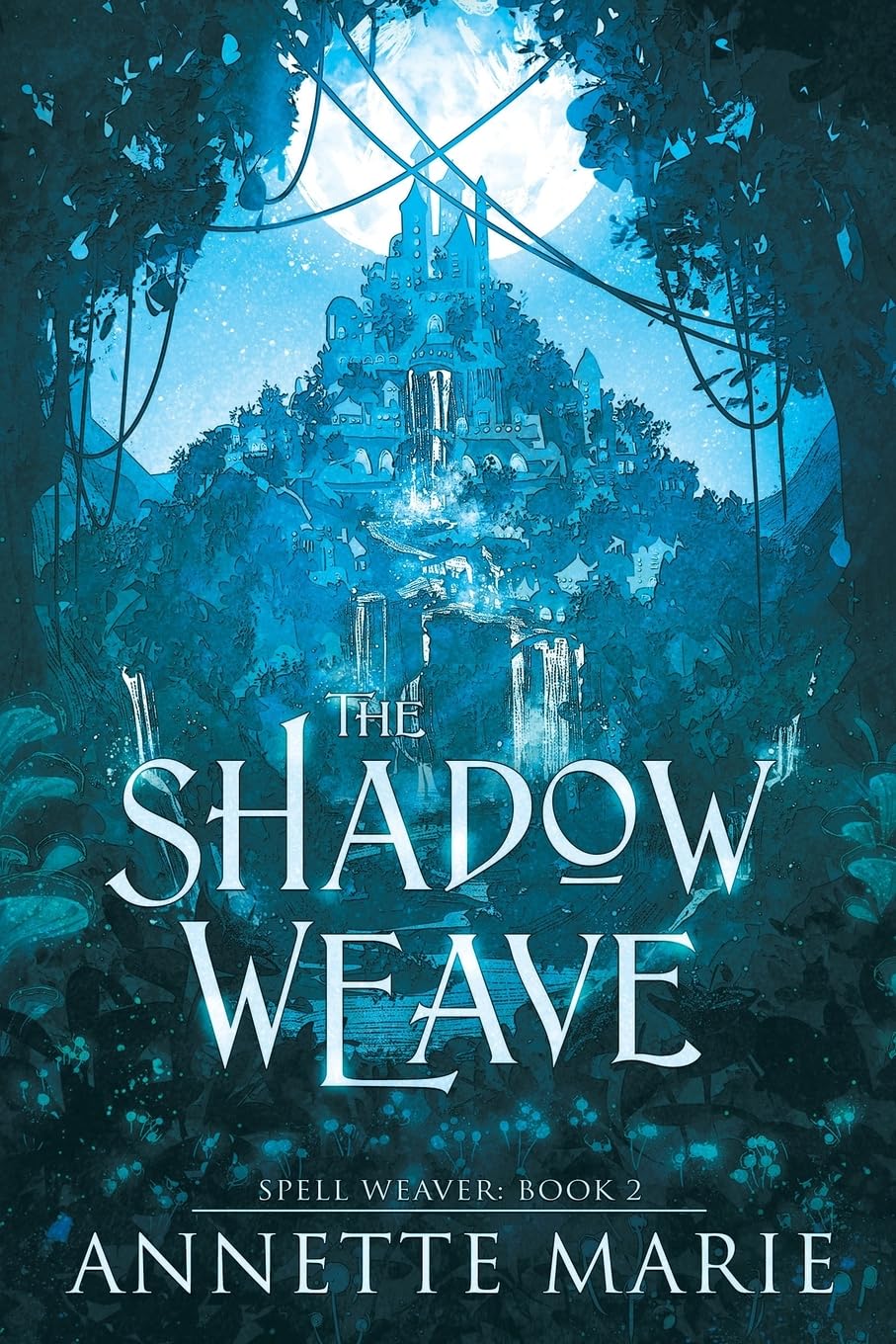 The Shadow Weave (Spell Weaver, Band 2)