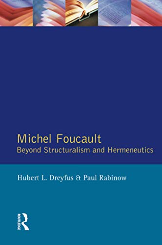 Dreyfus, Hubert L. Michel Foucault, Beyond Structuralism And Hermeneutics