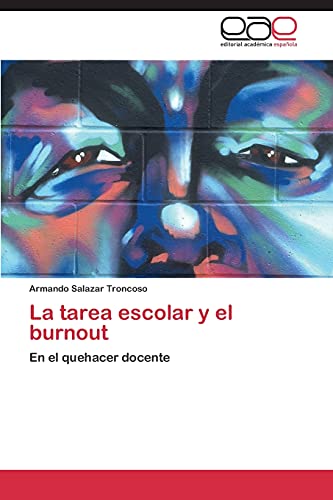 La tarea escolar y el burnout: En el quehacer docente