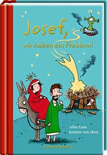 Josef, wir haben ein Problem!: Alles Gute kommt von oben (Taschenfreund)