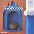 Living in Morocco: Design from Casablanca to Marrakesh