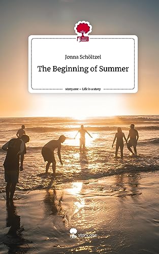 The Beginning of Summer. Life is a Story - story.one