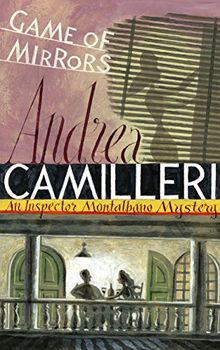 Game of Mirrors (Inspector Montalbano mysteries, Band 18)