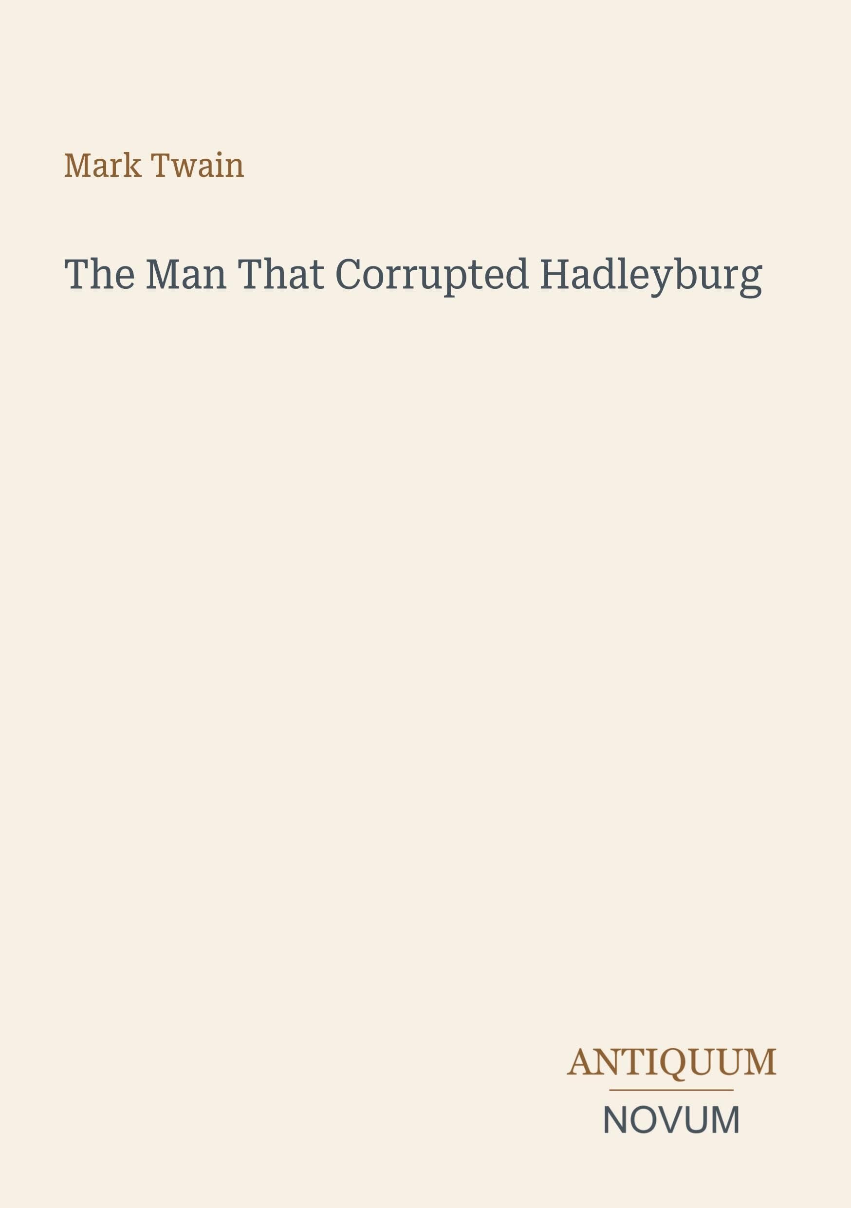 The Man That Corrupted Hadleyburg