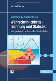 Wahrscheinlichkeitsrechnung und Statistik: für Ingenieurstudenten an Fachhochschulen