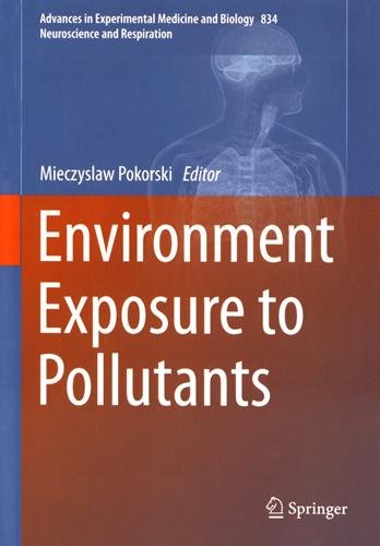 Environment Exposure to Pollutants (Advances in Experimental Medicine and Biology)