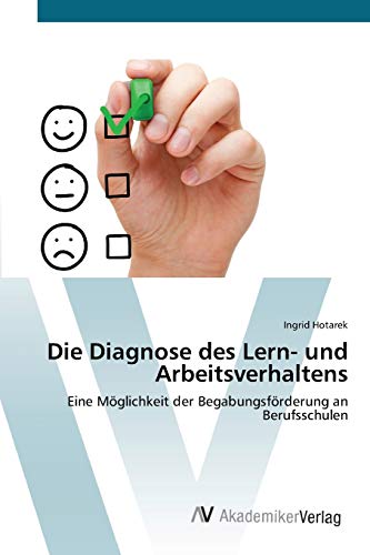 Die Diagnose des Lern- und Arbeitsverhaltens: Eine Möglichkeit der Begabungsförderung an Berufsschulen