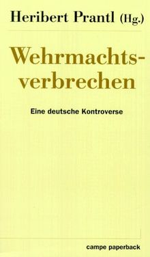 Wehrmachtsverbrechen von Prantl, Heribert | Buch | Zustand gut