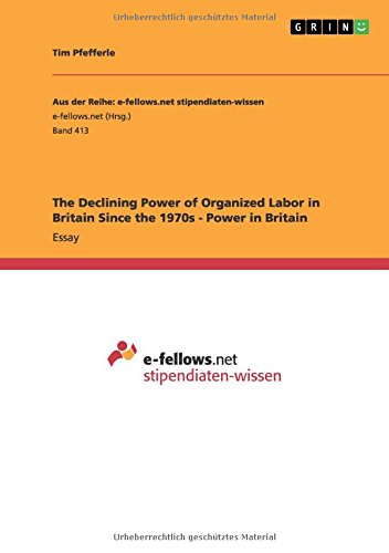 The Declining Power of Organized Labor in Britain Since the 1970s - Power in Britain