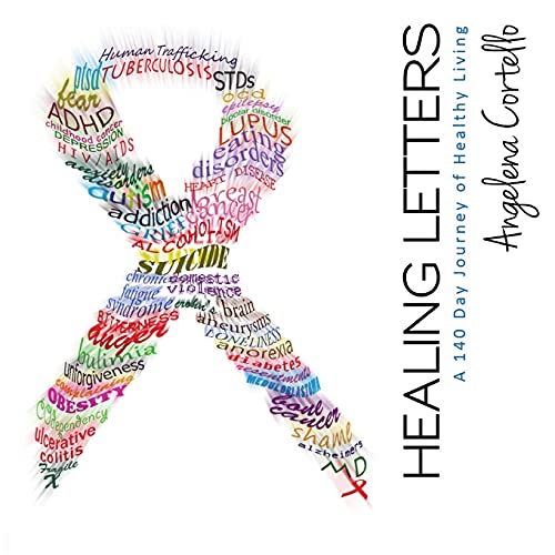 Healing Letters: A 140 Day Journey of Healthy Living