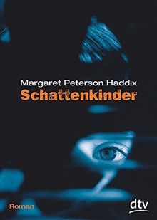 Schattenkinder: Roman von Haddix, Margaret Peterson | Buch | Zustand gut