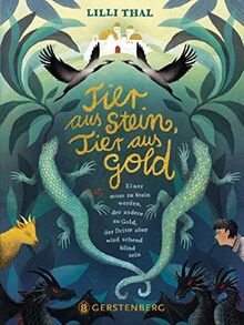 Tier aus Stein, Tier aus Gold: Einer muss zu Stein werden, der andere zu Gold, der Dritte aber wird sehend blind sein