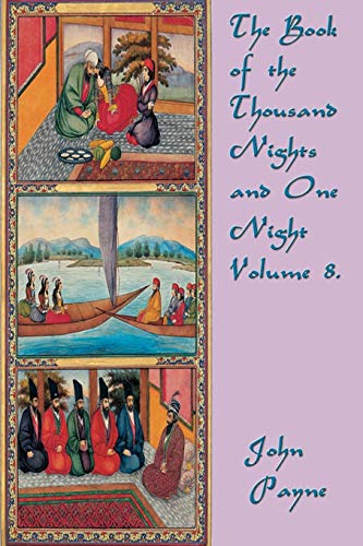 The Book of the Thousand Nights and One Night Volume 8.