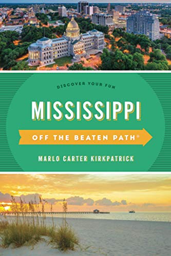 Mississippi Off the Beaten Path®: Discover Your Fun, Ninth Edition