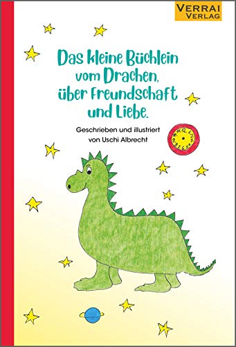 Albrecht, Uschi: Das kleine Büchlein vom Drachen, über Freundschaft und Liebe.