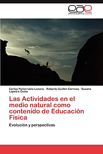 Las Actividades en el medio natural como contenido de Educación Física: Evolución y perspectivas