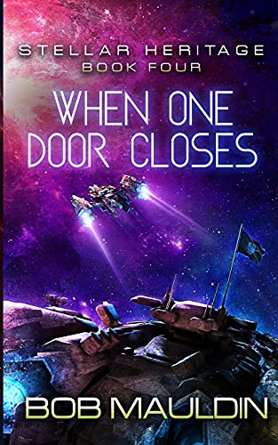 When One Door Closes (Stellar Heritage, Band 4)
