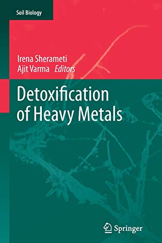 Detoxification of Heavy Metals (Soil Biology, 30, Band 30)