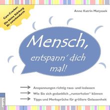 Mensch, entspann' dich mal!: Care-Cracker: Die kleine Stärkung für zwischendurch