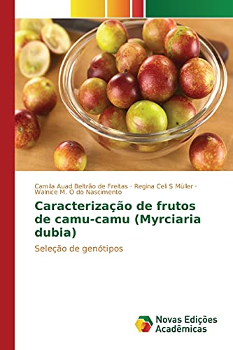 Caracterização de frutos de camu-camu (Myrciaria dubia): Seleção de genótipos