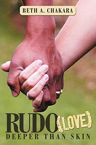 Rudo (Love): Deeper than Skin