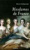 Mesdames de France : les filles de Louis XV