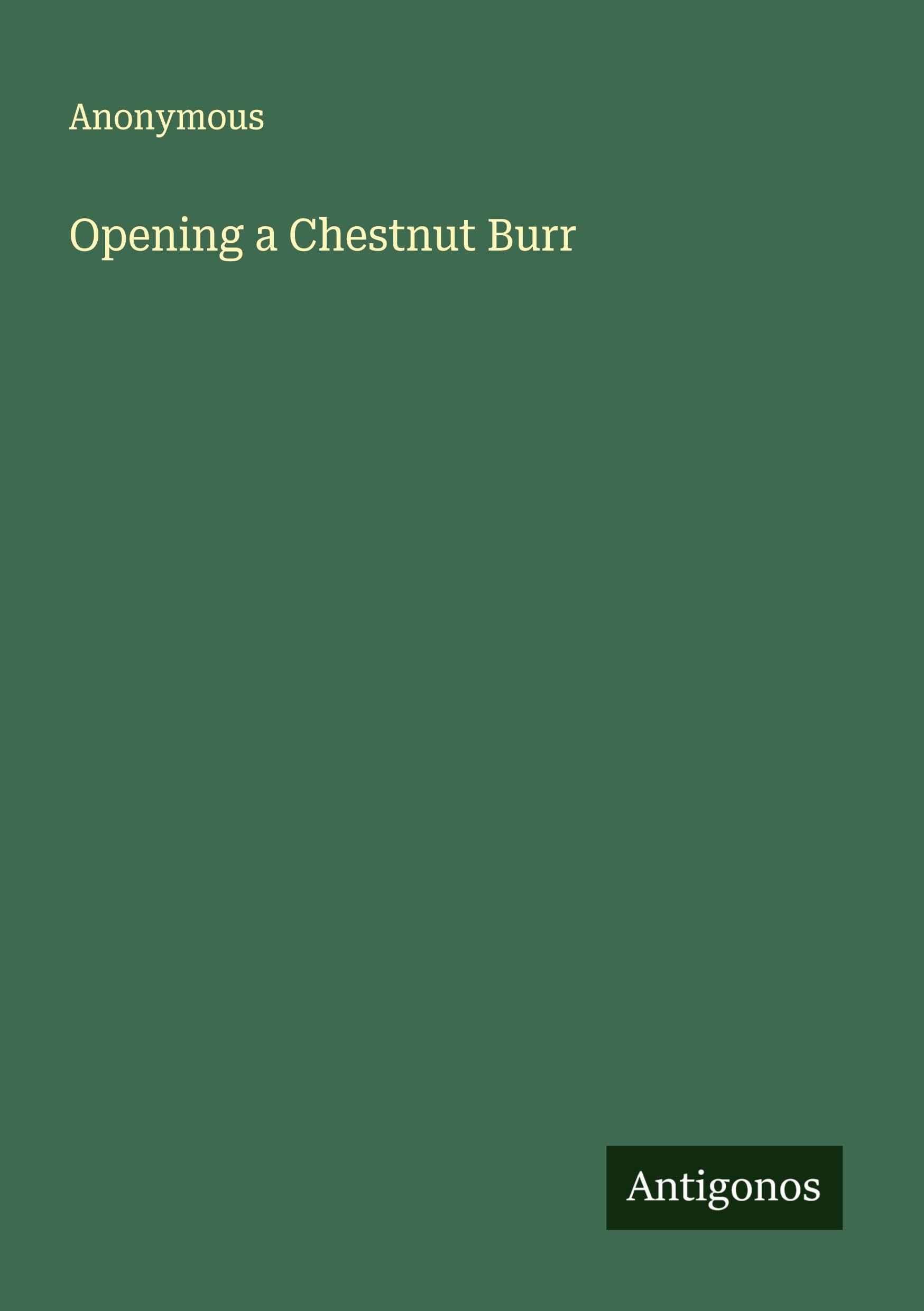 Opening a Chestnut Burr