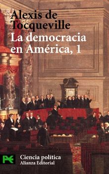 La democracia en América, 1 (El Libro De Bolsillo - Ciencias Sociales)