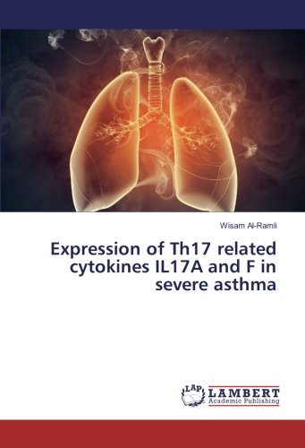 Expression of Th17 related cytokines IL17A and F in severe asthma