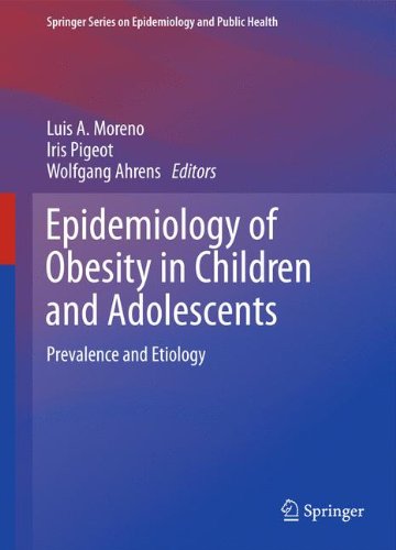 Epidemiology of Obesity in Children and Adolescents: Prevalence and Etiology (Springer Series on Epidemiology and Public Health)