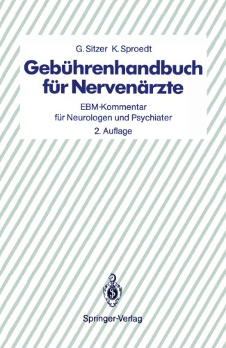Gebührenhandbuch für Nervenärzte: EBM-Kommentar für Neurologen und Psychiater (German Edition)