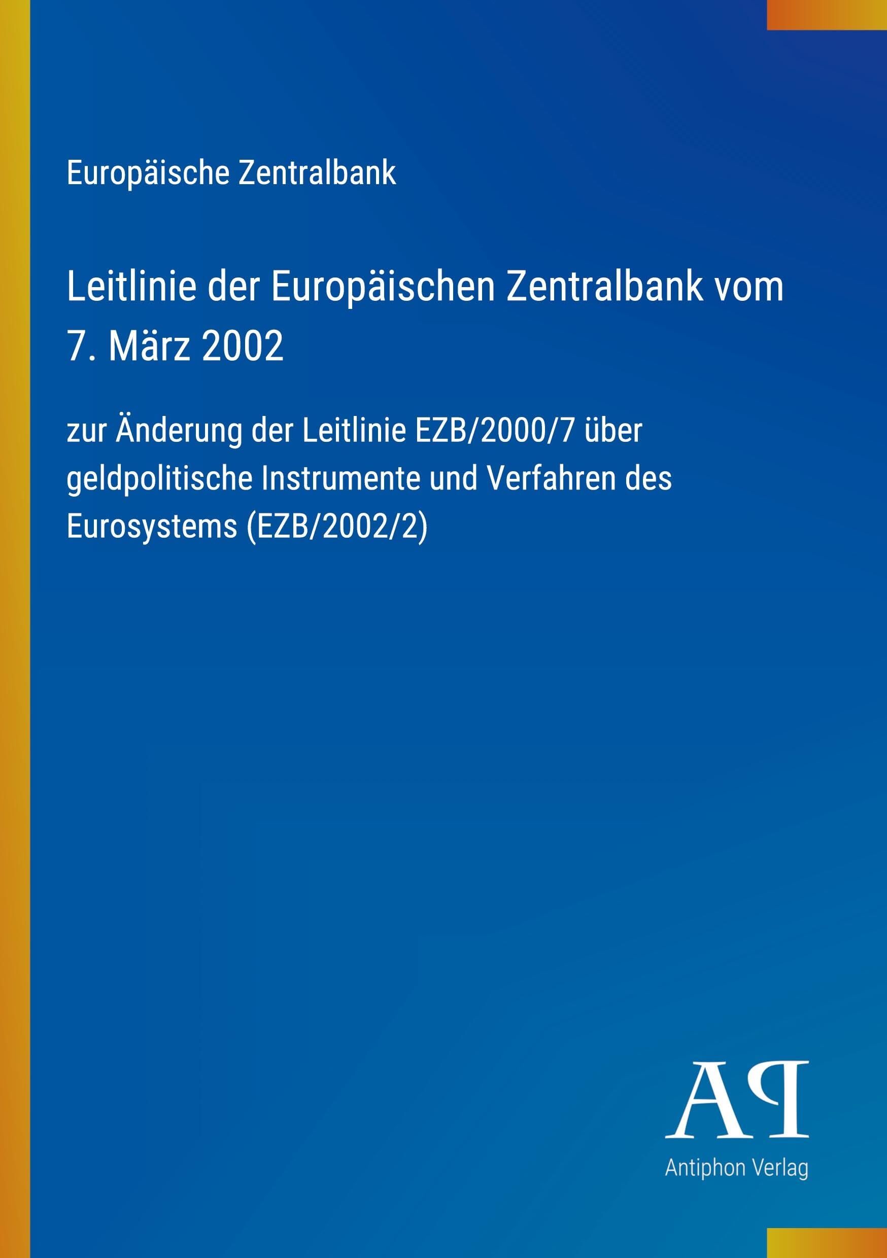 Leitlinie der Europäischen Zentralbank vom 7. März 2002
