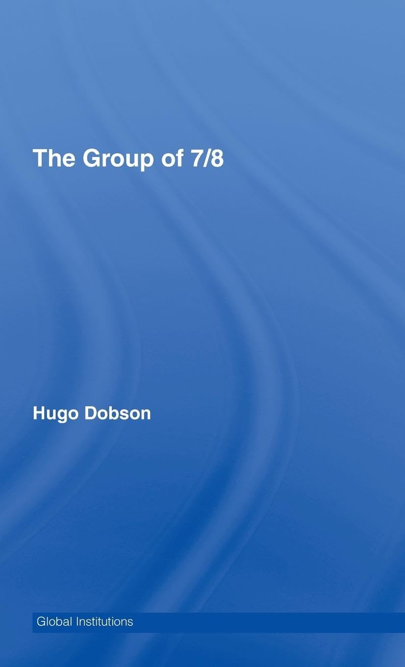 The Group of 7/8 (Global Institutions)