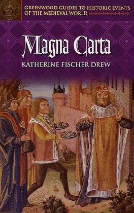 Magna Carta (Greenwood Guides to Historic Events of the Medieval World)