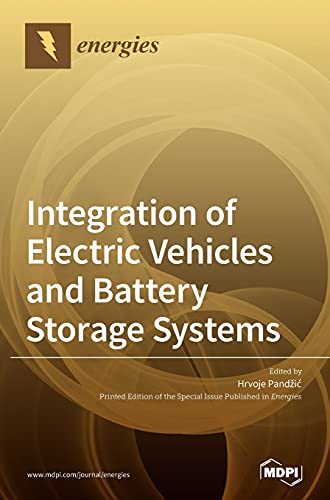 Integration of Electric Vehicles and Battery Storage Systems
