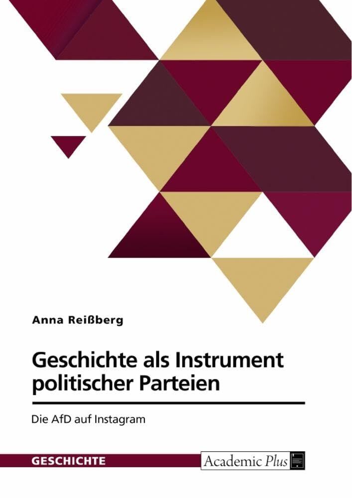 Geschichte als Instrument politischer Parteien