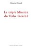 La triple mission du Verbe incarné