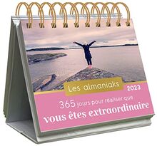 365 jours pour réaliser que vous êtes extraordinaire : 2023