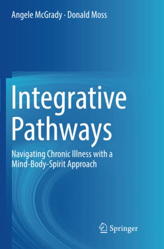 Integrative Pathways: Navigating Chronic Illness with a Mind-Body-Spirit Approach