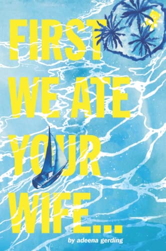 First We Ate Your Wife (Bearfoot Gypsy, Band 1)