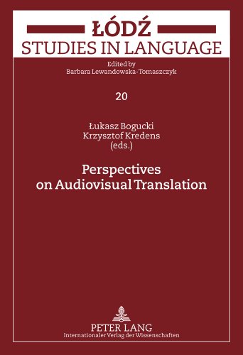 Perspectives on Audiovisual Translation (Lodz Studies in Language)