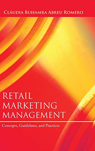 Retail Marketing Management: Concepts, Guidelines, and Practices